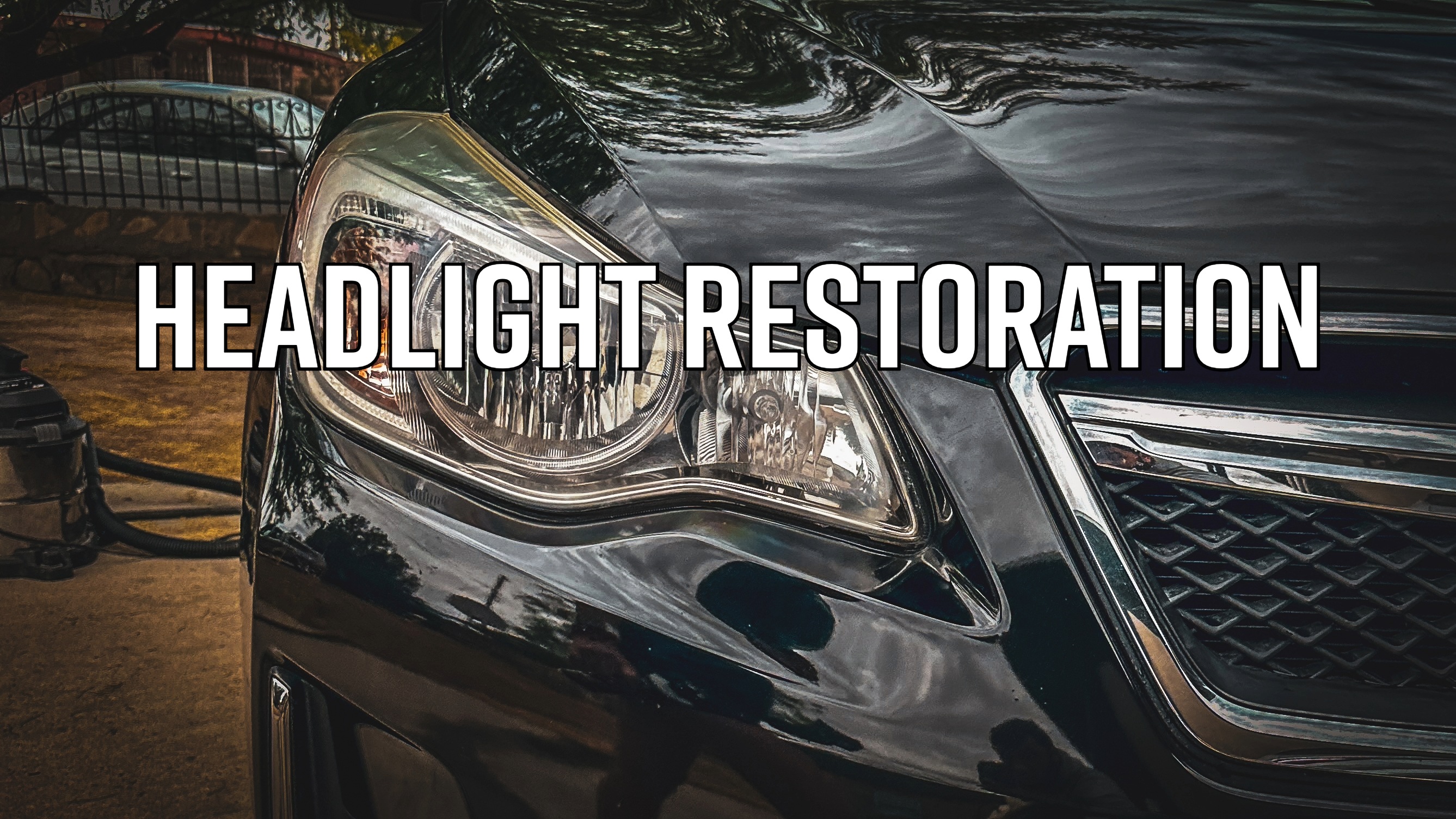 El Paso Detailing - HeadlightRestoration